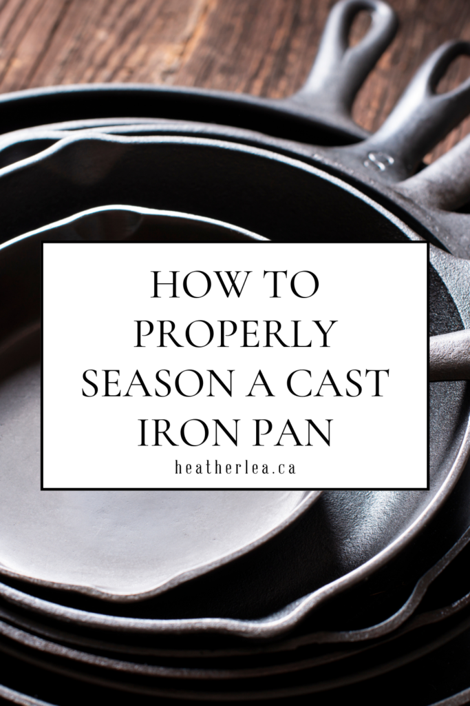 Properly Seasoning a Cast Iron Pan Pin